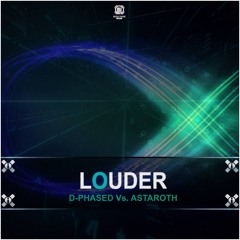 D-Phased & Astaroth - Louder (#MDR008)