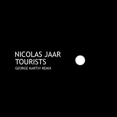 Nicolas Jaar - Tourists (George Kartsy Remix)