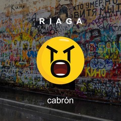 RIAGA - Cabrón