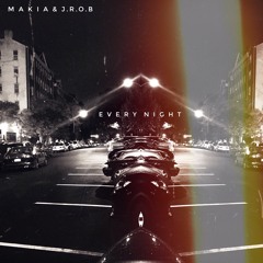 Every night ft J.R.O.B (Prod. Black Mob Group)