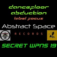 Abstract Space Records - Label Focus - dancefloor abduction