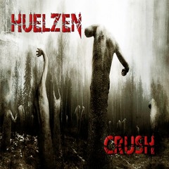 Huelzen - Crush (Original Mix)