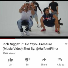 Rich Niggaz ft  Go Yayo - Pressure