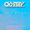 U2 vs Kygo ‒ You're The Best Thing About Me (Odssey Remix)