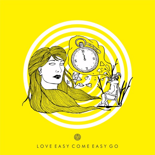 Love Easy Come Easy Go