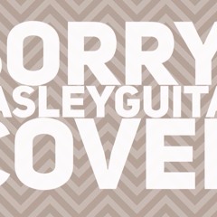 Sorry- Hasley- guitar cover