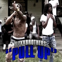 FlexxBrothers - Pull Up