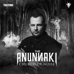 The Anunnaki - Church of Noise feat. MC Braincase