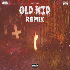 Getter x Ghostemane - Bury Me (Old Kid Remix)