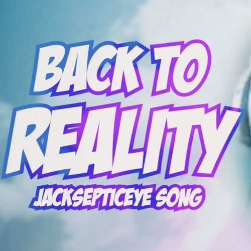 "BACK TO REALITY" (Jacksepticeye Remix) | Song by Endigo