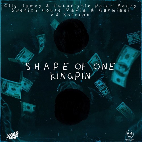 Olly James, SHM, Garmiani, Ed Sheeran - Shape Of One Kingpin (3dgarfast & Roberts Beats Mashup)