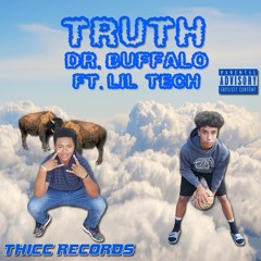 Dr. Buffalo - Truth Ft. Lil Tech (Produced By Ricky Bascom)