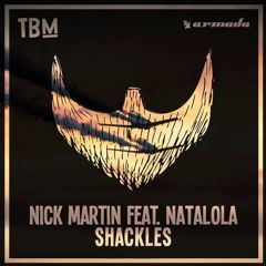 Nick Martin - Shackles ft. Natalola (RAI Remix ) [FREE DOWLOAD]