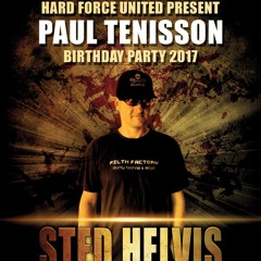 Sted Hellvis - Paul Tenisson Hard Force United Birthday Show 2017