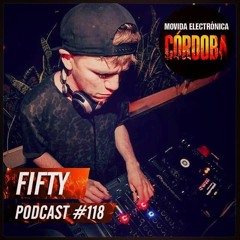 FYFTY @ Set Exclusivo Movida Electrónica Córdoba (Podcast 118)