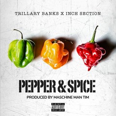 Trillary Banks Ft Inch (Section Boyz)- Pepper & Spice