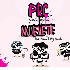 Muevete - PRC Sound System ft Nino Brown y Big Mancilla