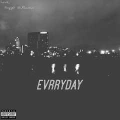 Evrryday (Prod by Lino)