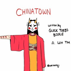 ChinaTown ft. Luh Tim (prod by. Cjd) (VIDEO OUT NOW)