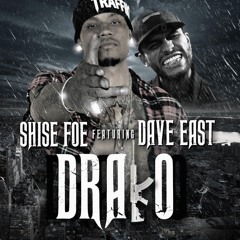 Drako - Shise ft. Dave East