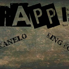 Trappin: By King Canelo (feat. King Codiene)