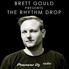 Brett Gould - Rhythm Drop - Pioneer Radio -September Mix.