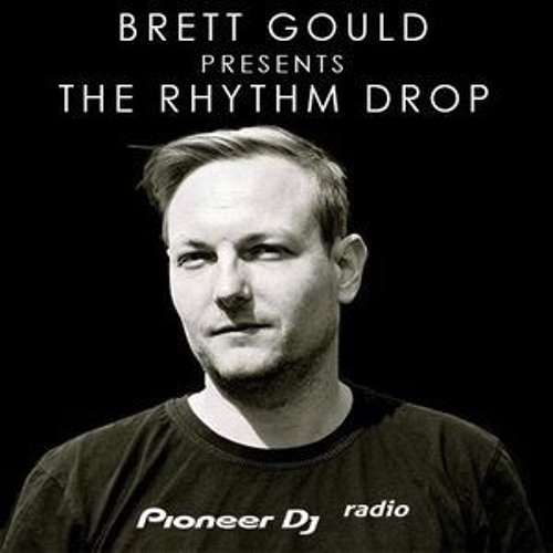 Brett Gould - Rhythm Drop - Pioneer Radio -September Mix.