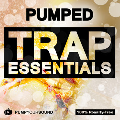 PUMPED - Trap Essentials | 790+ Sounds, Kits & Presets!
