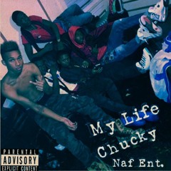My Life - Chuckky