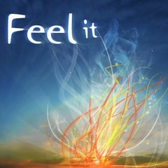 Feel It