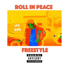 Roll In Peace (Freestyle)