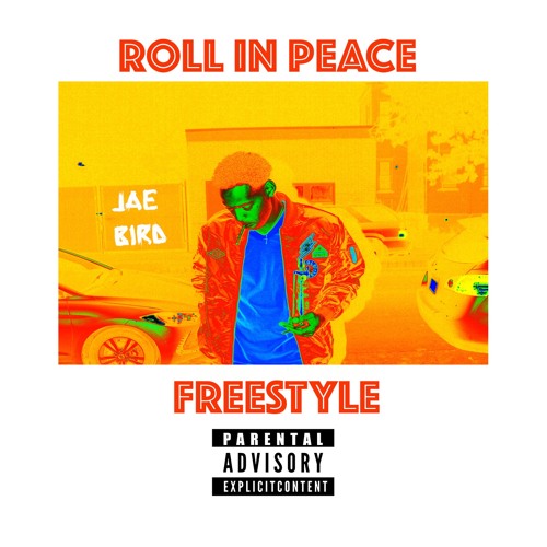 Roll In Peace (Freestyle)