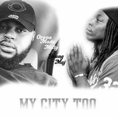 Young Maj x Orena Made Milly - "My City Too"