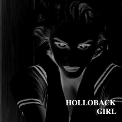 Holloback Girl