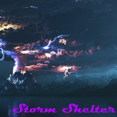 Storm Shelter(Prod By. Mubz)