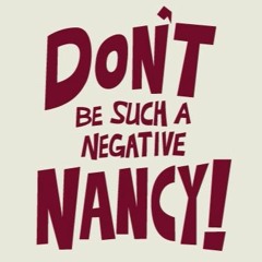 negative nancy