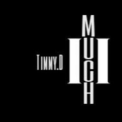 2 MUCH