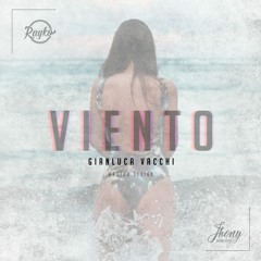 Viento - Gianluca Vacchi (MashUp Edition) [Dj Rayko ✘ Jhony Sánchez]