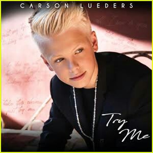 Carson Lueders - Try Me