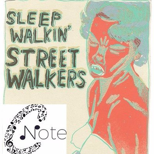Sleep Walkin (Street Walkers)