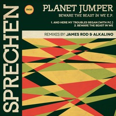 Planet Jumper - Beware the Beast In We - [Limited Free Download]