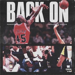 Back On (Produced by Geechie)