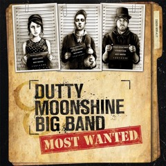 10 - Dutty Moonshine Big Band - Smokey Blues (Lyric video in description)