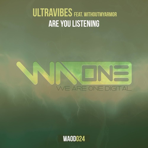 Feat. WithoutMyArmor - Are You Listening