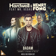 Hardwell & Henry Fong Ft. Mr. Vegas - Badam (Moelg Big Room Edit)[FREE DOWNLOAD]