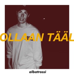 Ollaan Tääl (soundcloud mix)