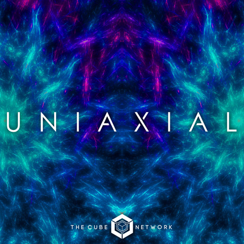 Uniaxial (Cube Network Premiere)