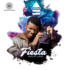 Chibbz - Fiesta (prod by Laedo) **FULL SONG**