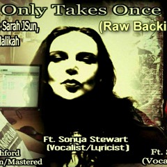 Only Takes Once Raw Backing Vocals SAMPLE by Sonya Stewart
