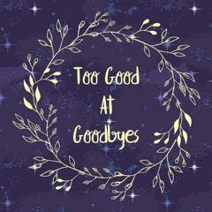 Too Good At Goodbyes - Sam Smith (cover)